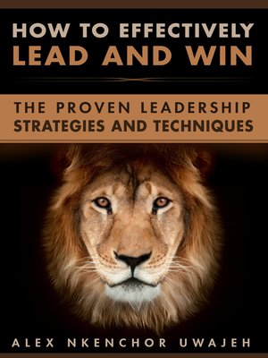 cover image of How to Effectively Lead and Win